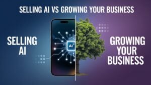 Selling AI vs Growing Your Business